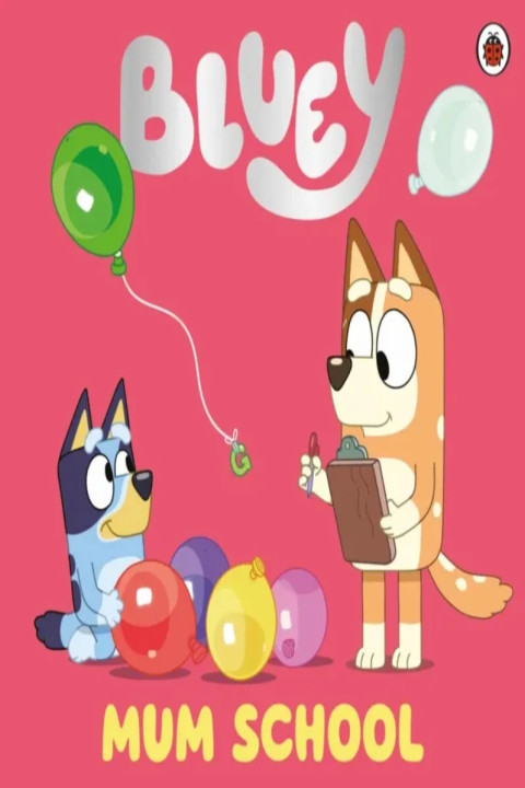 Omslag: Bluey: Mum School