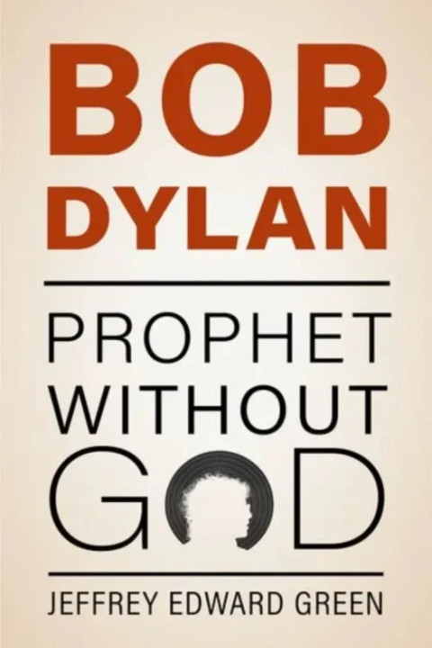 Omslag: Bob Dylan - Prophet Without God