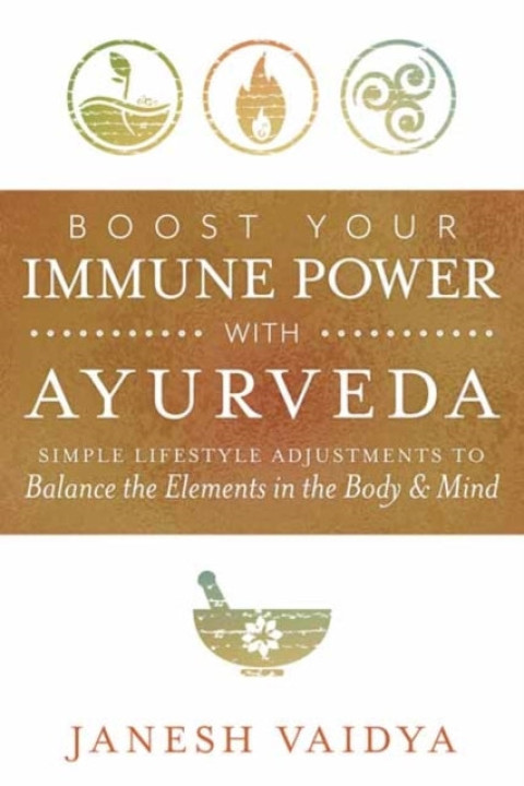 Omslag: Boost Your Immune Power With Ayurveda