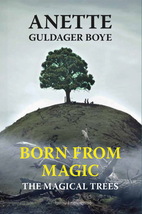 Omslag: BORN FROM MAGIC - The magical trees