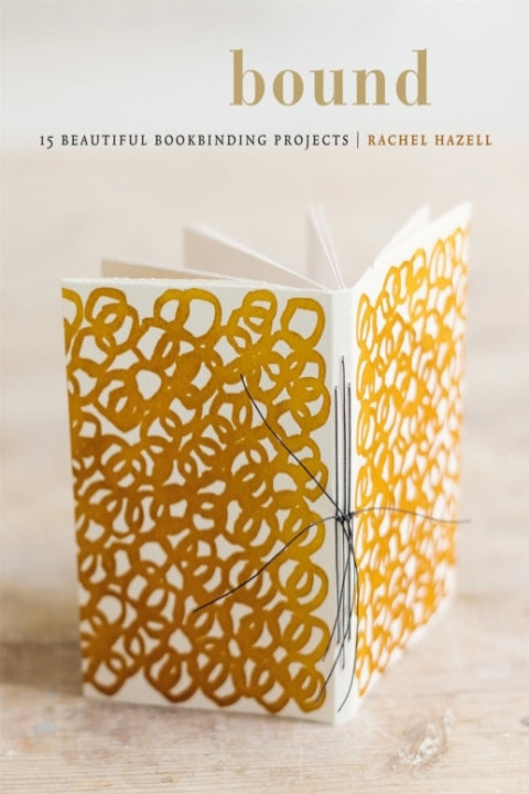 Omslag: Bound Beautiful Bookbinding Projects