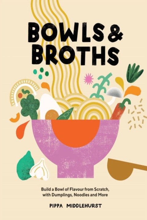 Omslag: Bowls & Broths