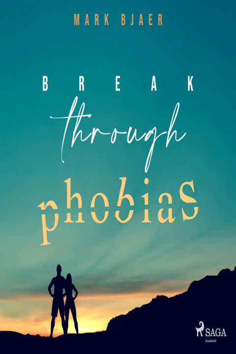 Omslag: Break Through Phobias