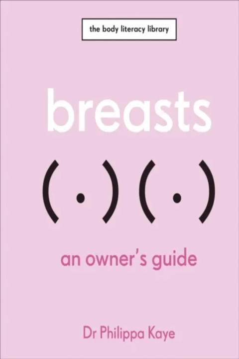 Omslag: Breasts - An Owner s Guide