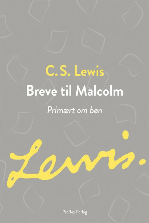 Omslag: Breve til Malcolm - Primært om bøn