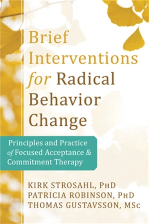 Omslag: Brief Interventions for Radical Behavior Changeprinciples an