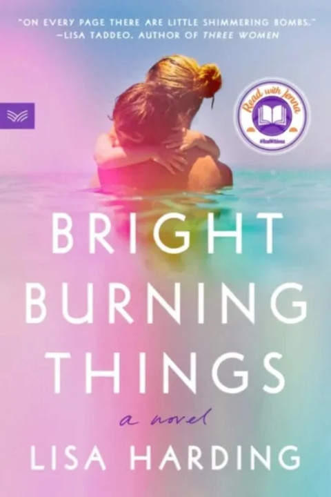 Omslag: Bright Burning Things - A Novel