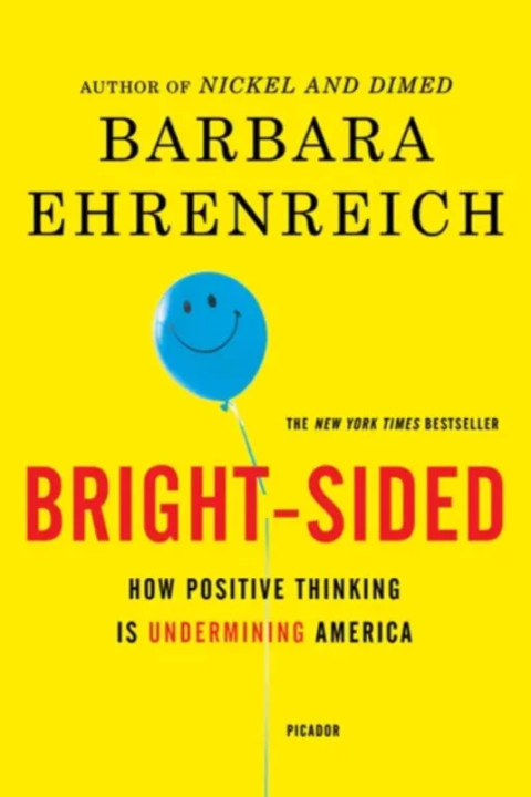 Omslag: Bright-sided - How Positive Thinking Is Undermining America
