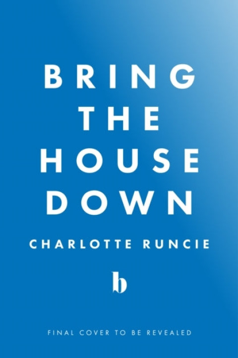 Omslag: Bring the House Down