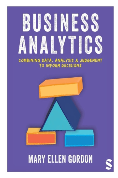 Omslag: Business Analyticscombining Data Analysis and Judgement to