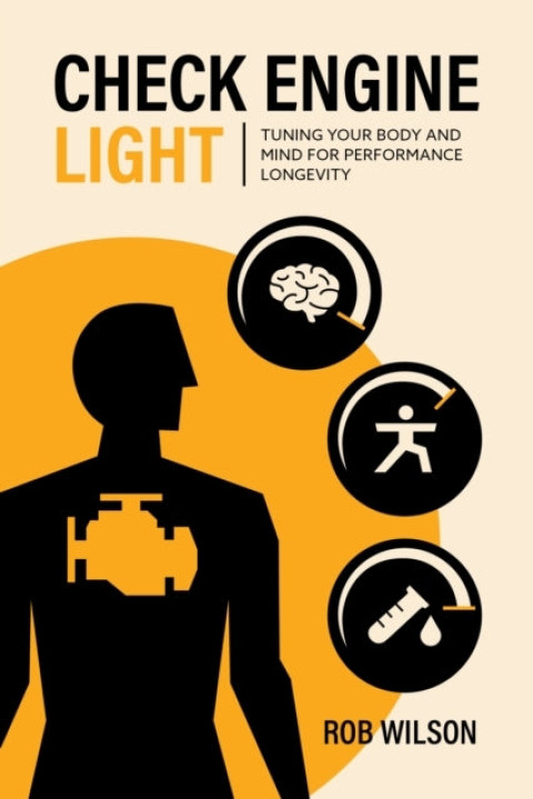 Omslag: Check Engine Light Tuning Your Body and Mind To Achieve Performance Longevity