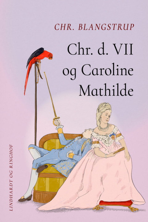 Omslag: Chr. d. VII og Caroline Mathilde