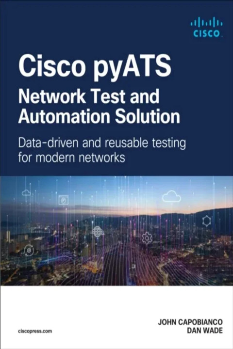 Omslag: Cisco pyATS Network Test and Automation Solution - Data-driven and reusable testing for modern networks