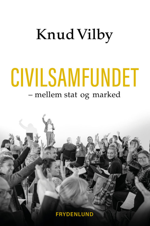 Omslag: Civilsamfundet - mellem stat og marked