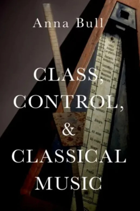 Omslag: Class, Control, and Classical Music