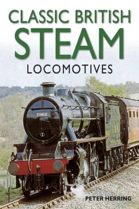 Omslag: Classic British Steam Locomotives