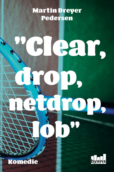Omslag: Clear, drop, netdrop, lob
