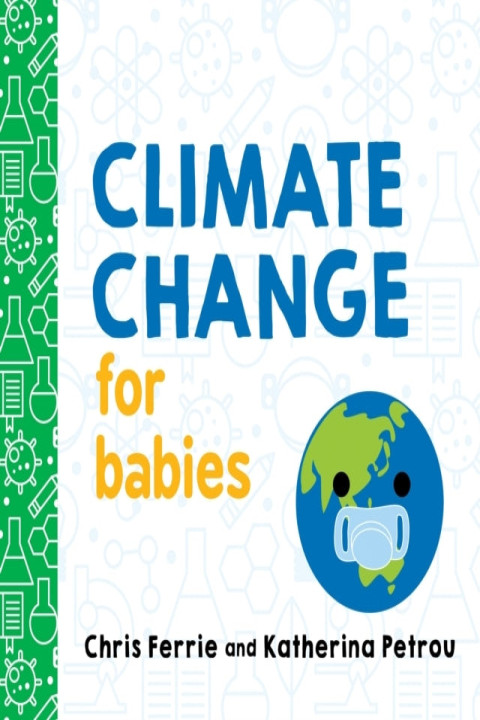 Omslag: Climate Change for Babies