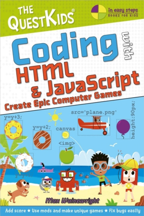 Omslag: Coding With Html & Javascript - Create Epic Computer Gamesth