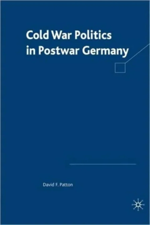 Omslag: Cold War Politics in Post War Germany