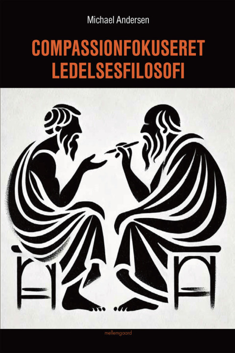 Omslag: Compassionfokuseret ledelsesfilosofi