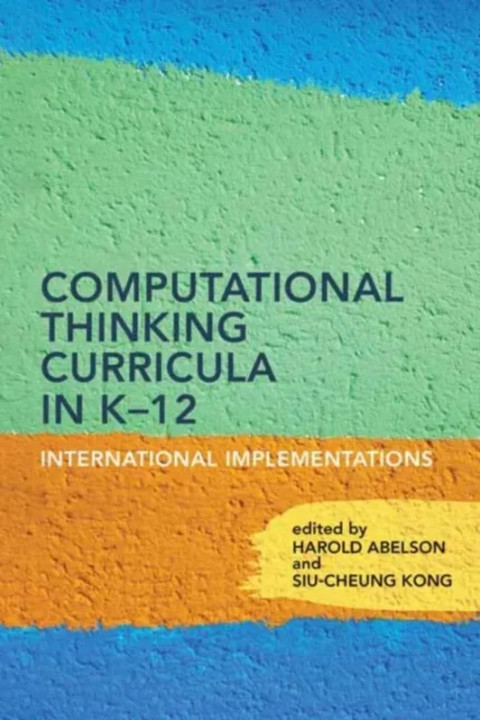 Omslag: Computational Thinking Curricula in K12 - International Implementations