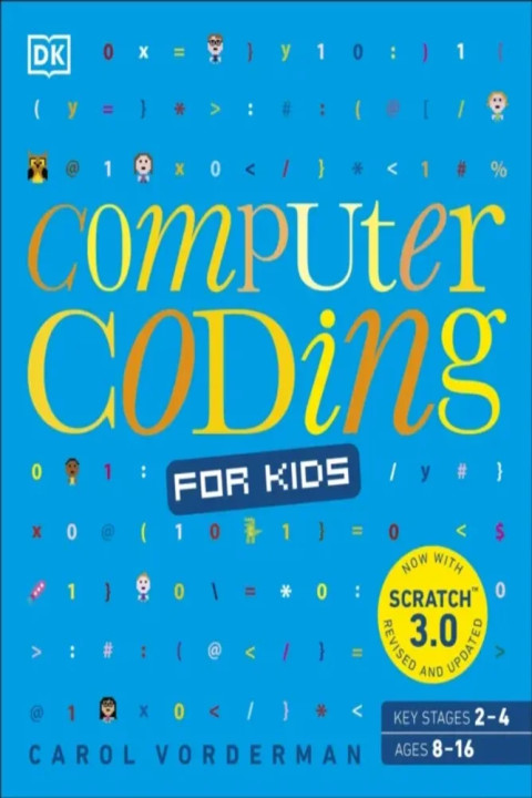 Omslag: Computer Coding for Kids - A unique step-by-step visual guide, from binary code to building games