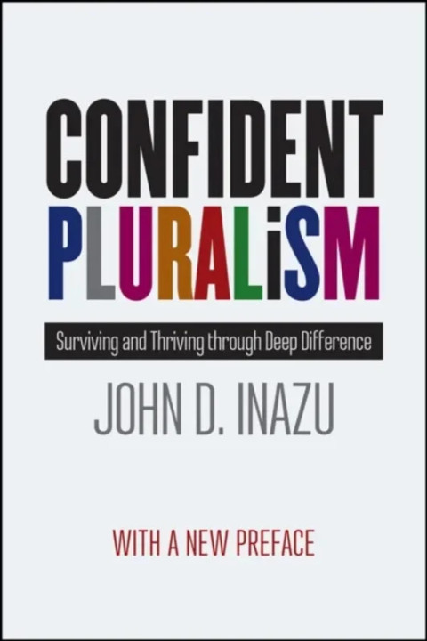 Omslag: Confident Pluralism Surviving and Thriving through Deep Difference - Surviving and Thriving Through Deep Difference