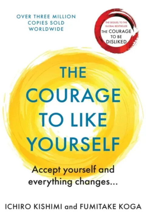 Omslag: Courage To Like Yourself - Accept Yourself and Everything Changes