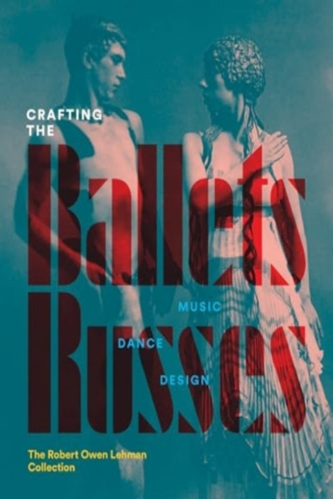 Omslag: Crafting the Ballets Russes
