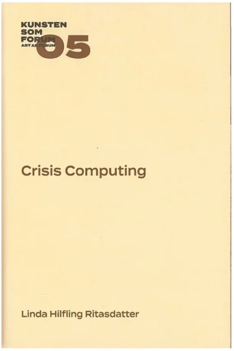 Omslag: Crisis Computing - Kunsten som Forum 05