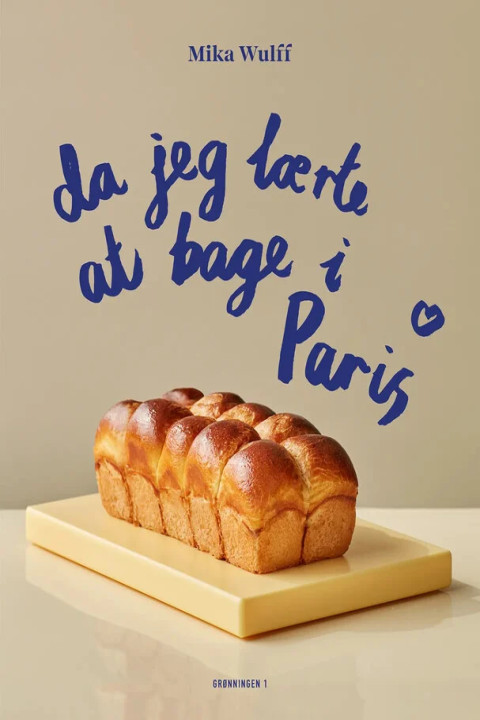 Omslag: Da jeg lærte at bage i Paris