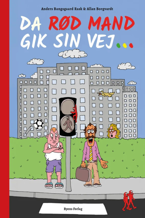 Omslag: Da rød mand gik sin vej ...