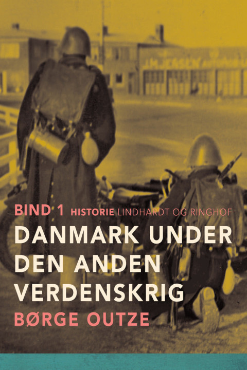 Omslag: Danmark under den anden verdenskrig. Bind 1