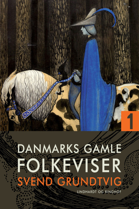Omslag: Danmarks gamle folkeviser. Bind 1