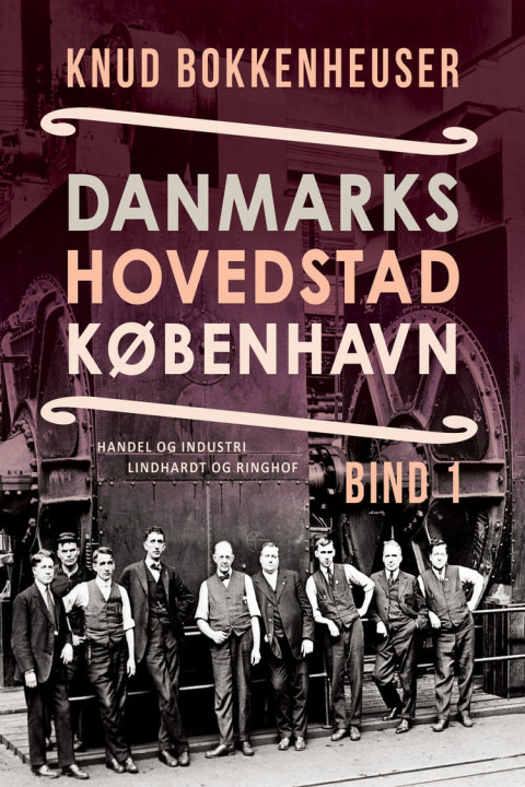 Omslag: Danmarks hovedstad København. Bind 1