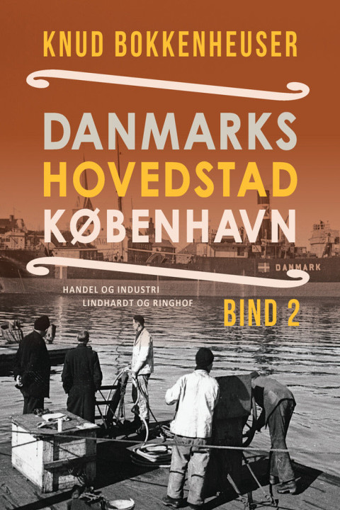 Omslag: Danmarks hovedstad København. Bind 2