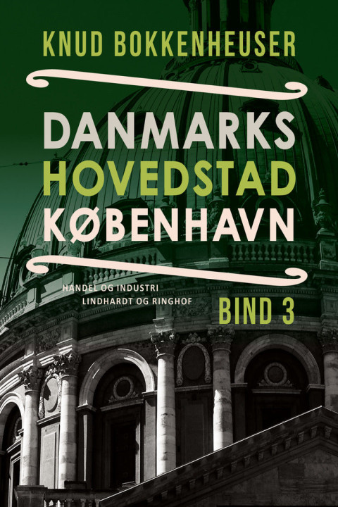 Omslag: Danmarks hovedstad København. Bind 3