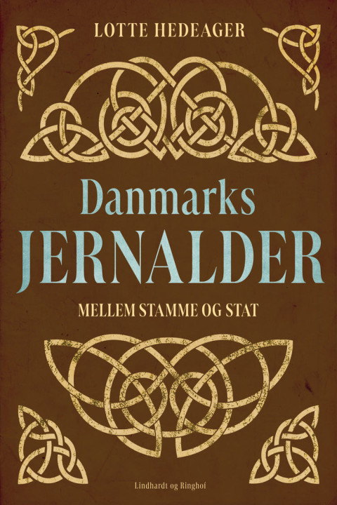 Omslag: Danmarks jernalder. Mellem stamme og stat