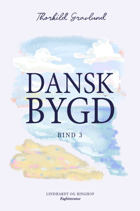 Omslag: Dansk bygd. Bind 3