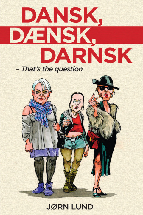 Omslag: Dansk, dænsk, darnsk