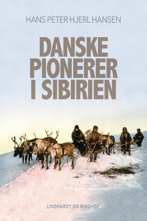 Omslag: Danske pionerer i Sibirien