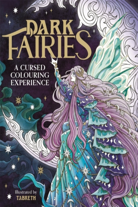 Omslag: Dark Fairiesa Cursed Colouring Experience