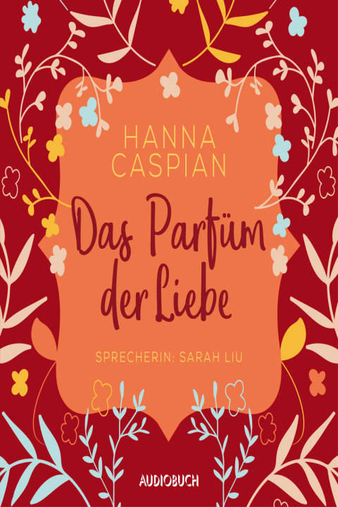 Omslag: Das Parfum der Liebe
