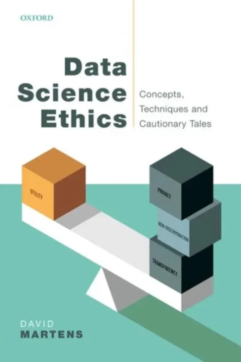 Omslag: Data Science Ethics - Concepts, Techniques, and Cautionary Tales