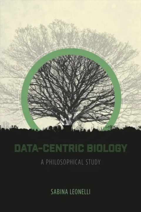 Omslag: DataCentric Biology A Philosophical Study - A Philosophical Study