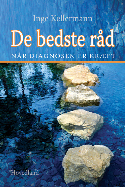 Omslag: De bedste råd, når diagnosen er kræft