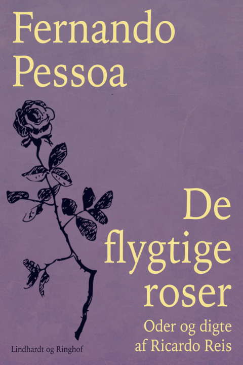 Omslag: De flygtige roser. Oder og digte af Ricardo Reis