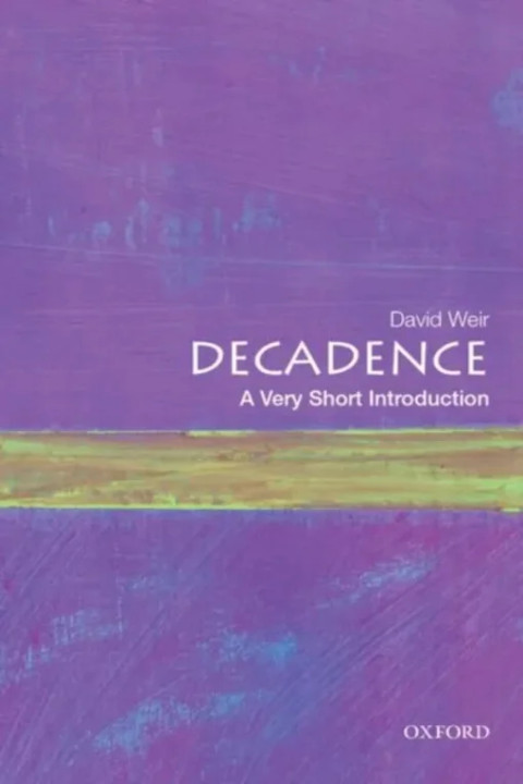 Omslag: Decadence - A Very Short Introduction