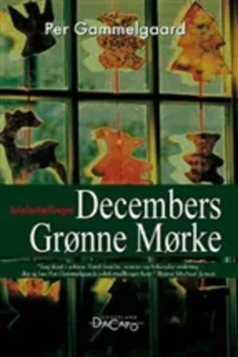Omslag: Decembers grønne mørke - julefortællinger